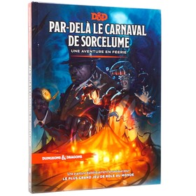 DUNGEONS & DRAGONS - Par-delà le Carnaval de Sorcelume