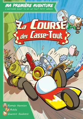 MA 1ERE AVENTURE : COURSE DES CASSE-TOUT