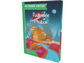 MA 1ERE AVENTURE : ODYSSEE DU PHOBOS