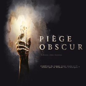 PIEGE OBSCUR