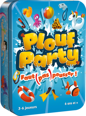 PLOUF PARTY - Boîte